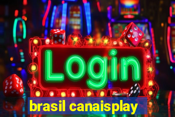 brasil canaisplay